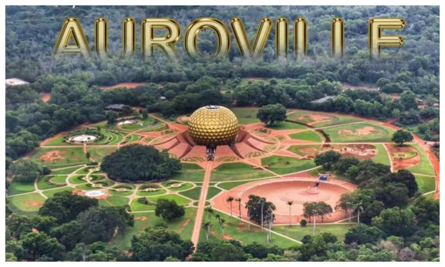 Auroville in Tamil Nadu
