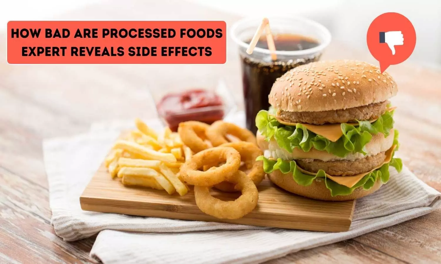 Processed Foods Side Effects: जानें क्या होता है प्रोसेस्ड फूड, ये कर सकता है आपको बीमार