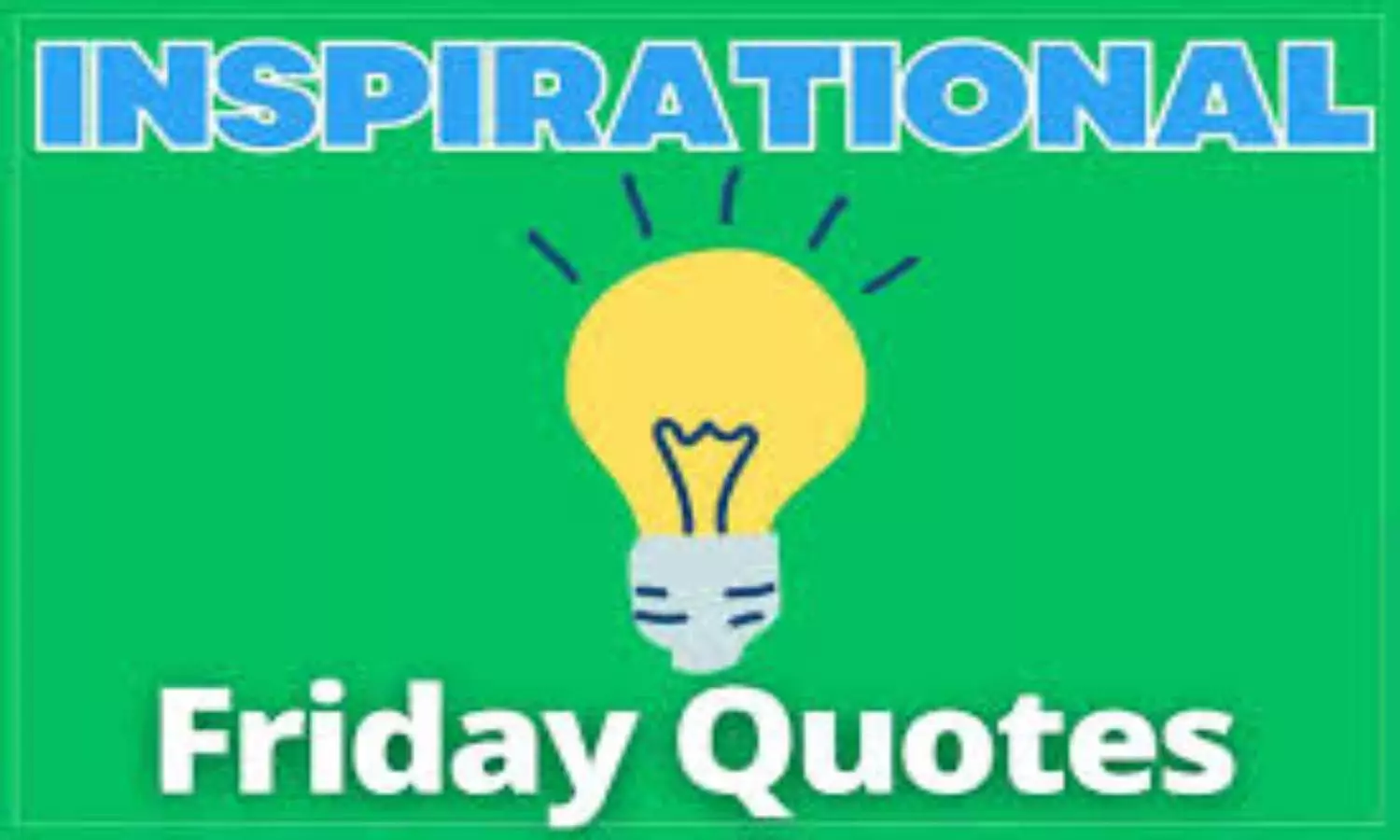 Friday Motivational Quotes