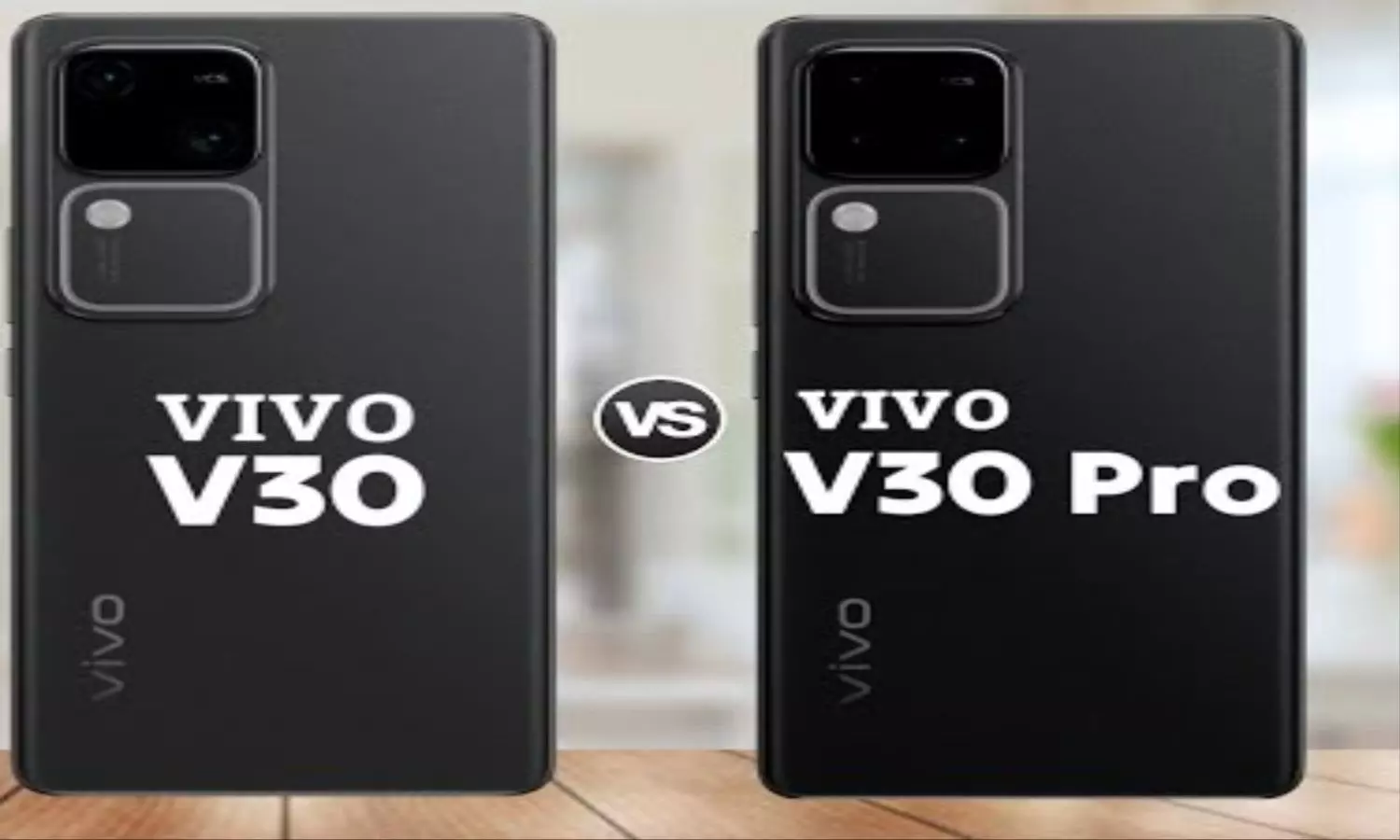 Vivo V30 और Vivo V30 Pro 5G कौन सा फोन है बेहतर, जानें फीचर्स से लेकर कीमत तक