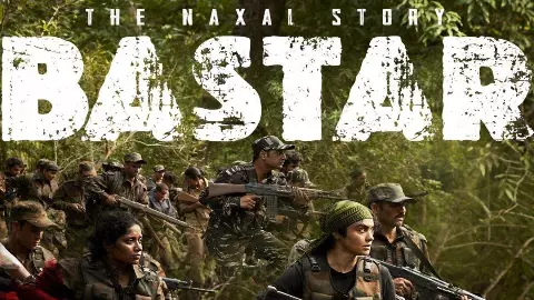 BastarThe Naxal Story A film exposing the bitter truth of Naxalism