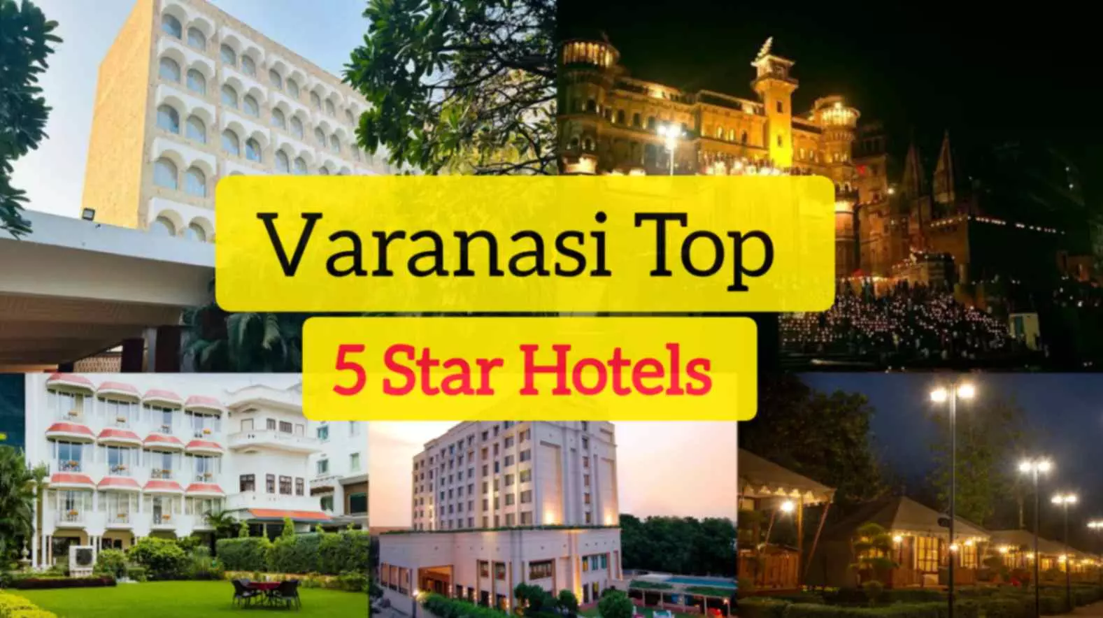 Varanasi Top 5 Star Hotels