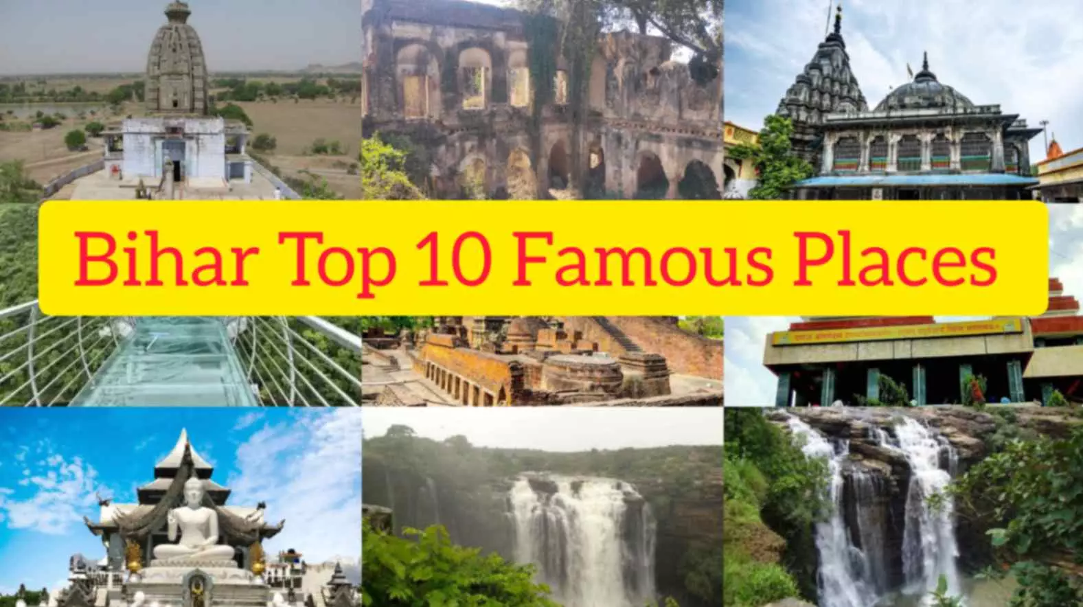 Bihar Top 10 Famous Places