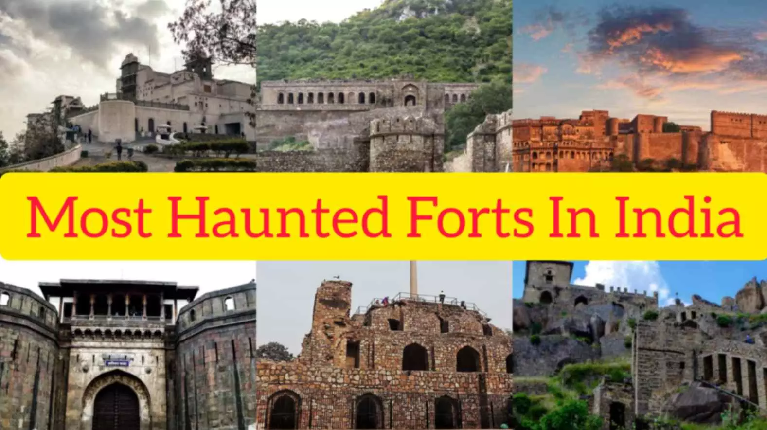 Most Haunted Forts: भारत के ये 7 किले है सबसे डरावने, बड़े - बड़े बहादुरों की निकल जाती है हवा
