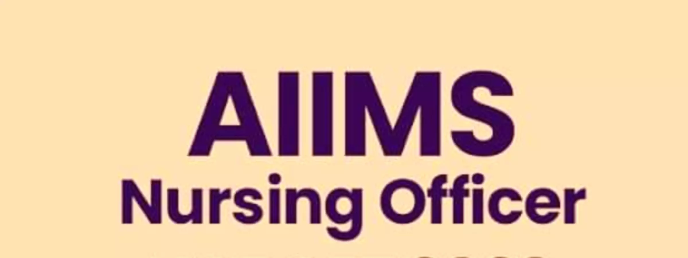 AIIMS BHARTI: देश भर के 15 AIIMS में होंगी नर्सिंग ऑफिसर की भर्तियां, देखिये भर्ती से जुड़ी पूरी डिटेल