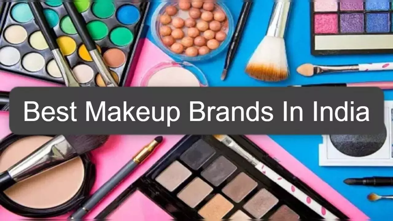 Top 5 Makeup Brands In India: भारत के ये मेकअप ब्रांड्स करते हैं दुनिया पर राज, देखें लिस्ट