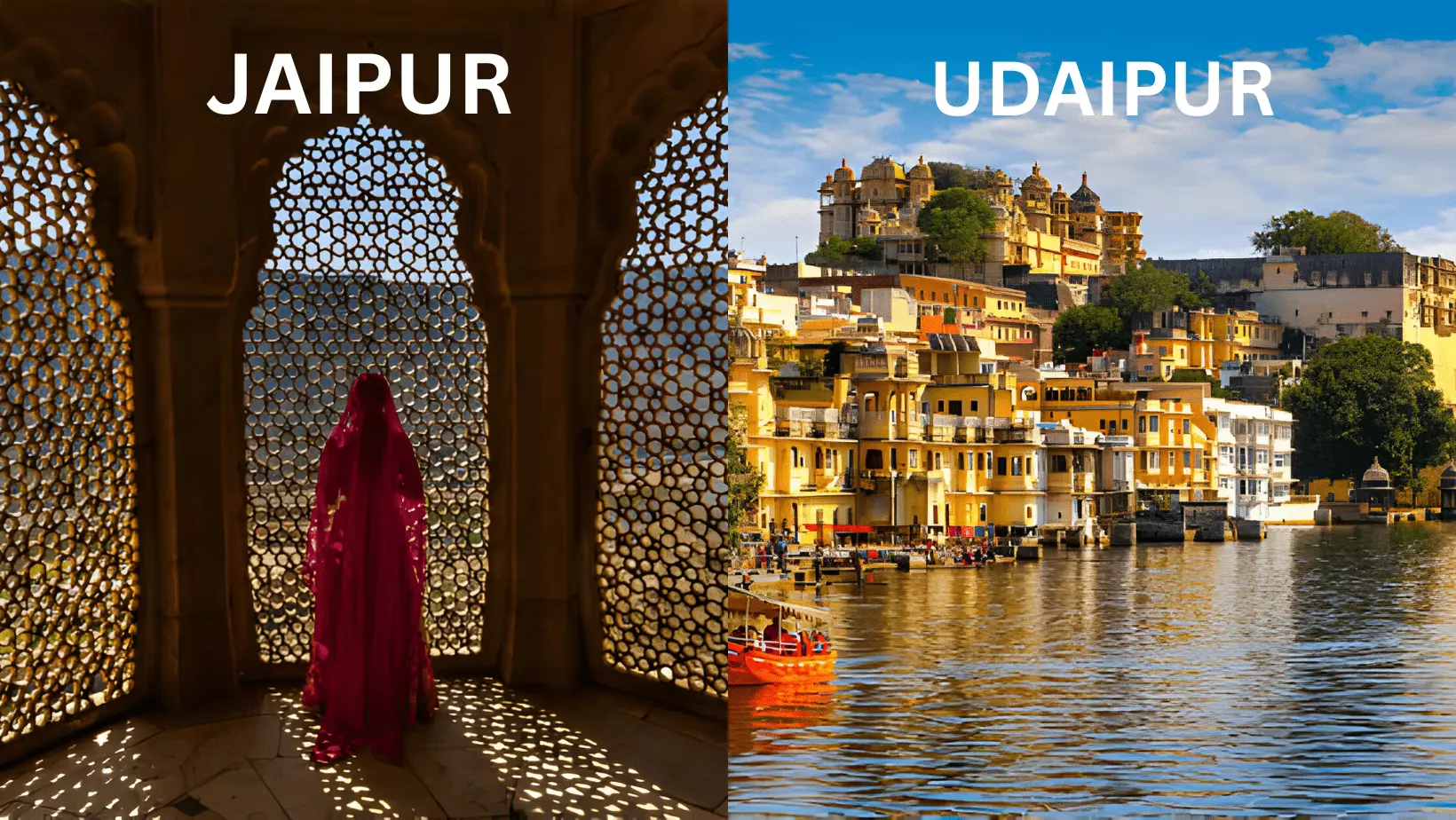 Jaipur and Udaipur