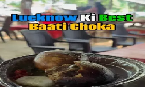 Lucknow Famous Baati Chokha