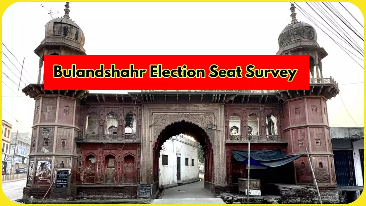 Bulandshahr Parliament and Assembly Election Seat Survey