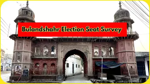Bulandshahr Parliament and Assembly Election Seat Survey Bulandshahr Parliament and Assembly Election Seat Survey