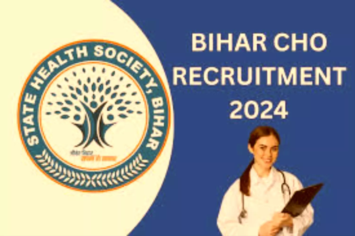 BIHAR CHO VACANCY : बिहार के CHO पदों पर निकली बंपर भर्तियां, 4500 भर्तियों के लिए होंगे आवेदन