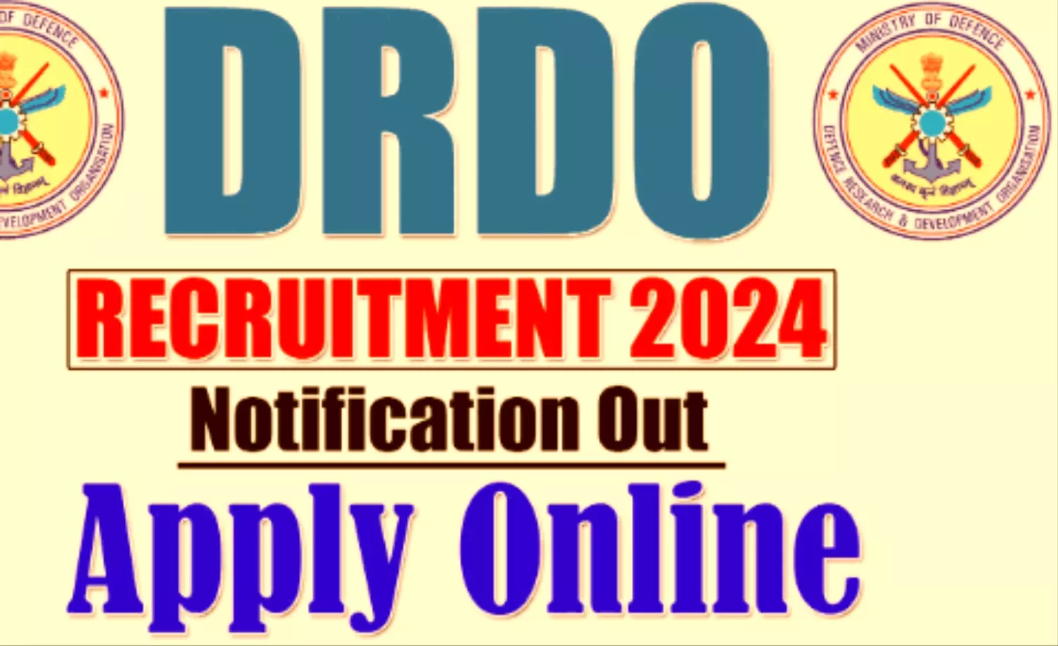 DRDO RECRUITMENT : DRDO में फेलोशिप पदों पर निकली भर्तियां, इस प्रक्रिया से करें आवेदन