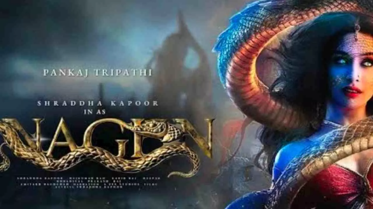 Shraddha Kapoor Naagin Movie Release Date