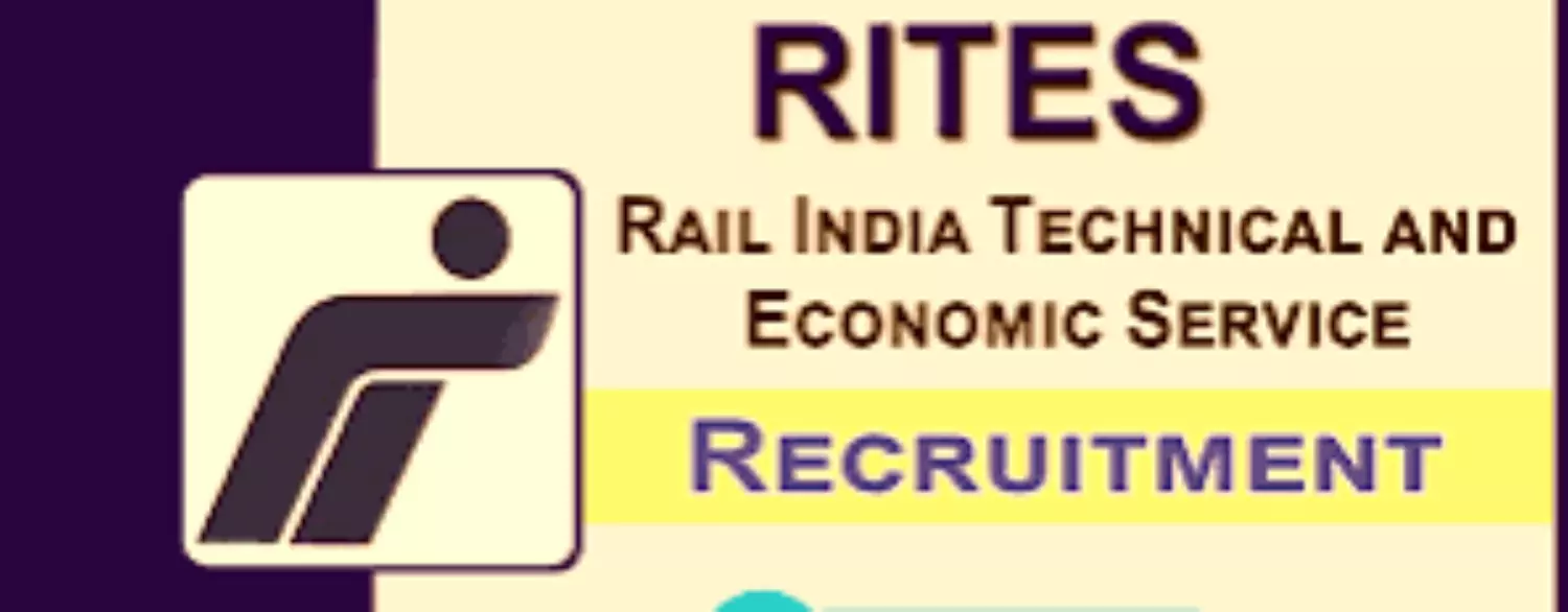 RITES VACANCY : Rites में निकली सरकारी नौकरियां, नौकरी के लिए अनिवार्य योग्यता