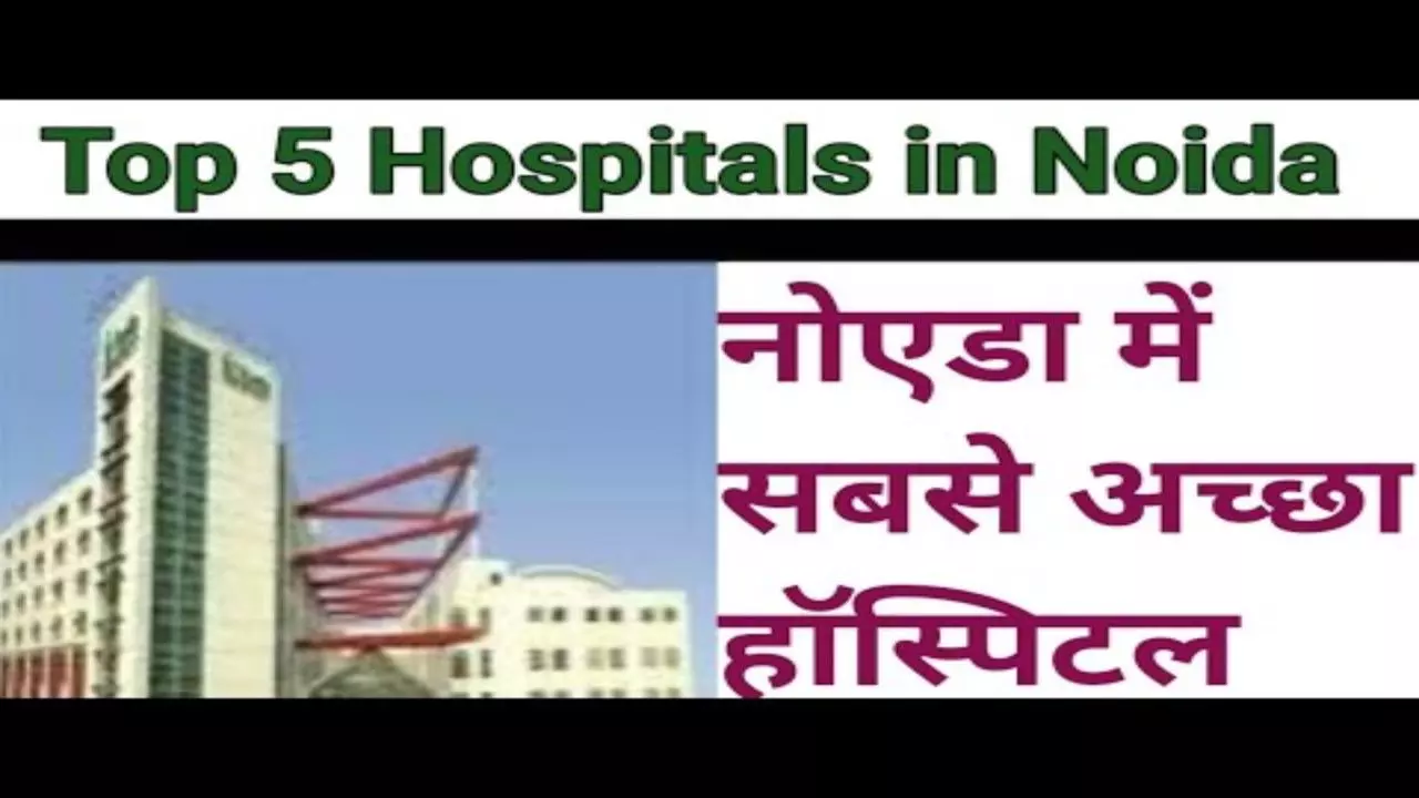 Noida Top 5 Hospitals