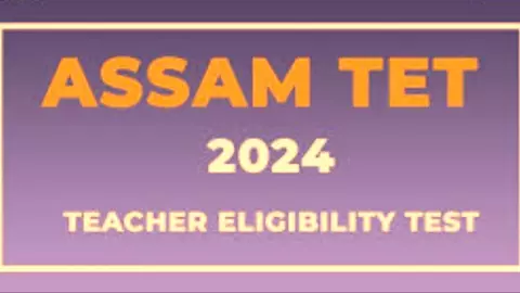 Assam TET Exam 2024: आसाम टीचर एलिजिबिलिटी टेस्ट में हुआ बदलाव, अब 29 दिसंबर की जगह 19 जनवरी को होगी परीक्षा