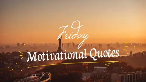 Friday Motivational Quotes Friday Motivational Quotes