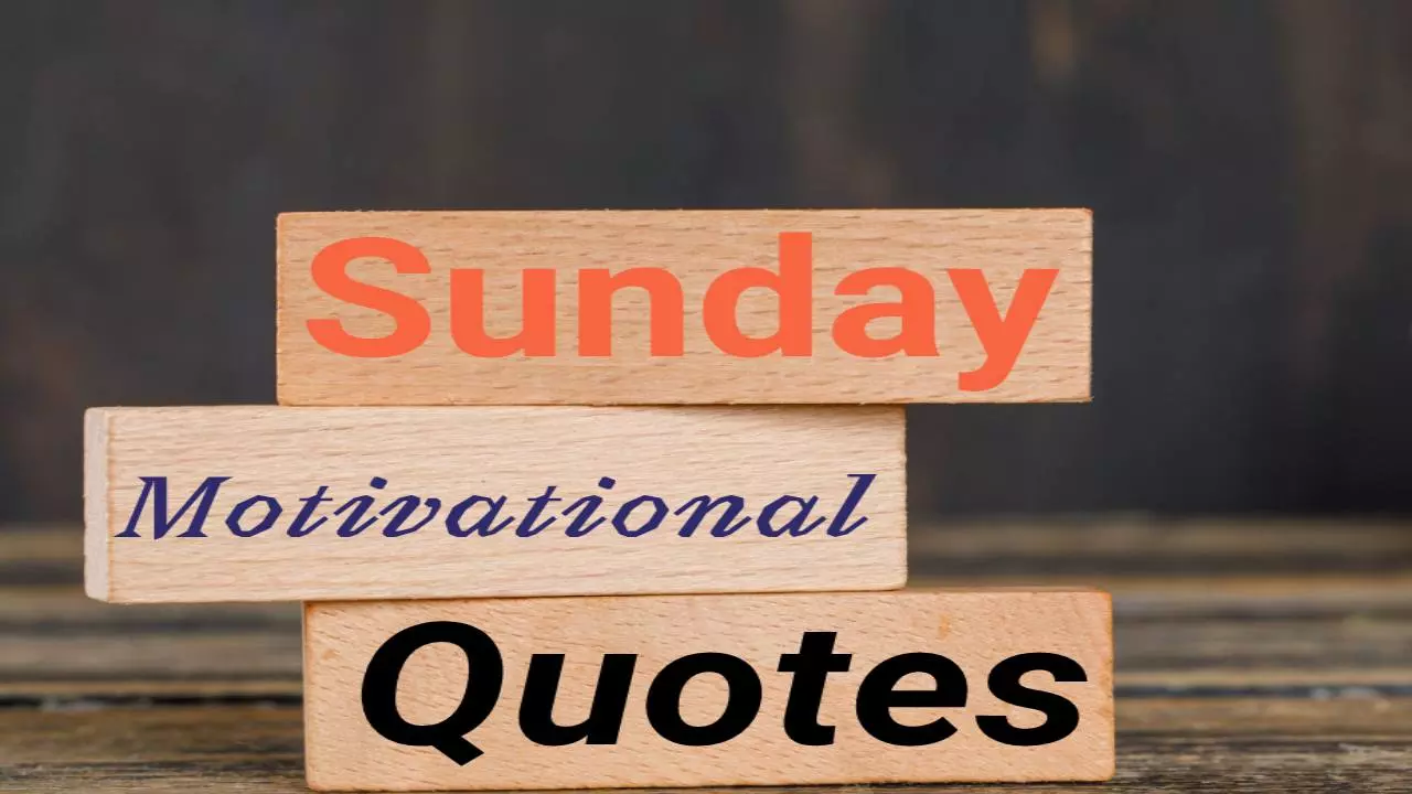 Sunday Motivational Quotes