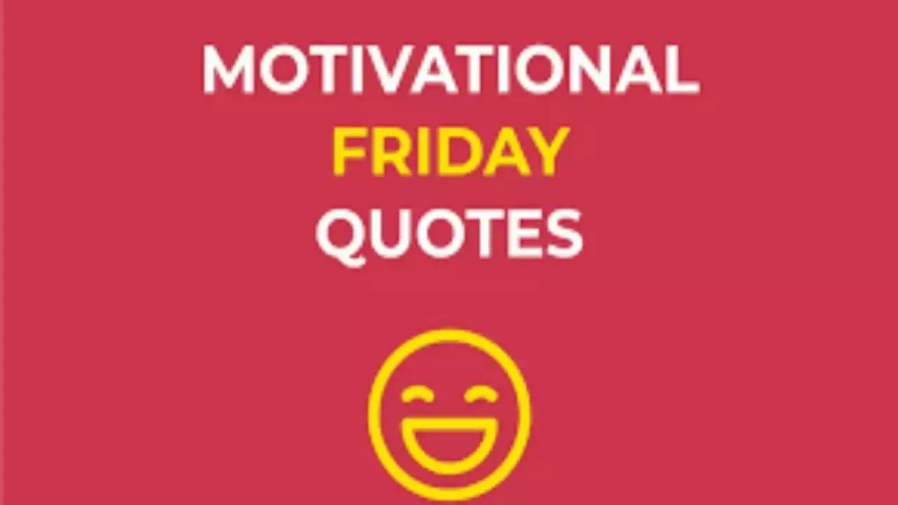 Friday Motivational Quotes