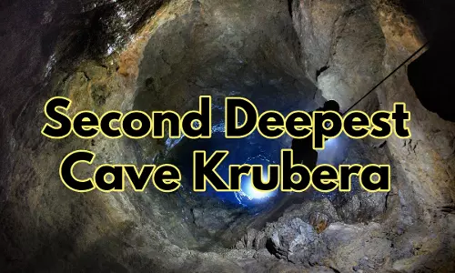 Duniya Ki Sabse Gehri Gufa Krubera Cave