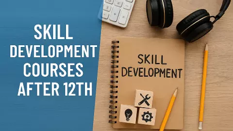 Skill Development Courses After 12th