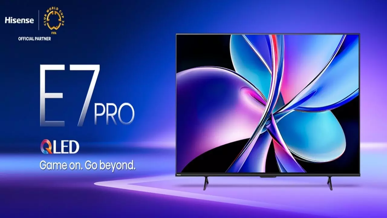 Hisense E7Q Pro TV Launch Date
