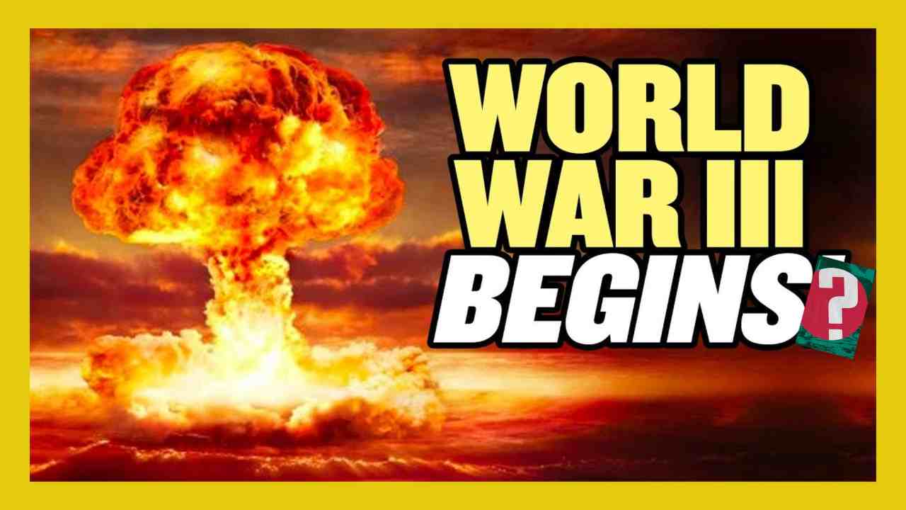 World War III Are we heading towards World War Three World War 3
