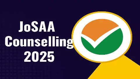 JoSAA Counselling 2025 schedule Out