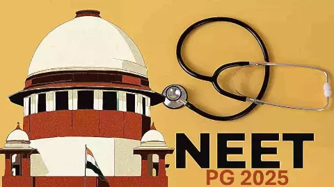 Supreme Court on NEET PG 2025 Exam