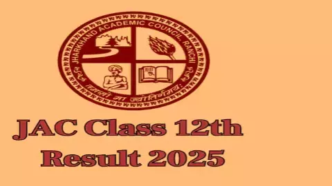 JAC 12th Result 2025 Out