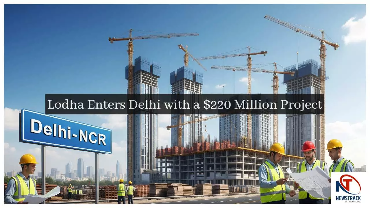 Lodha’s $220 Million Real Estate Expansion