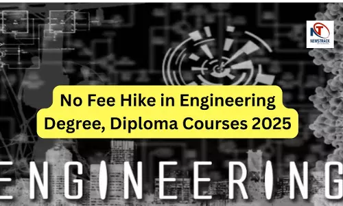 No Fee Hike in Engineering Degree, Diploma Courses 2025