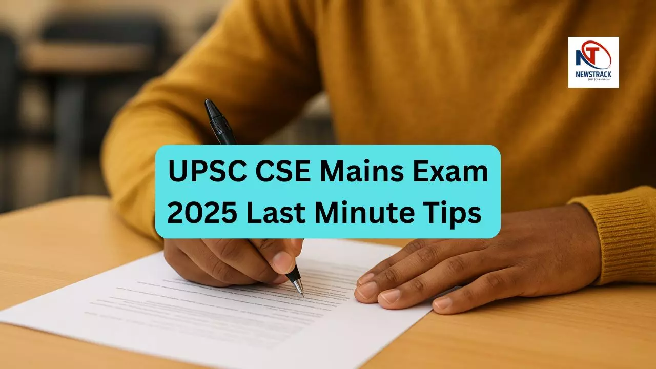 UPSC CSE Mains Exam 2025 Last Minute Tips
