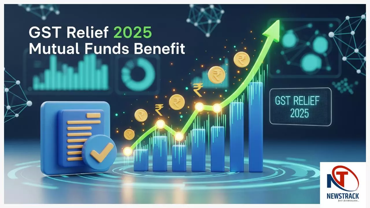 GST Relief 2025 Mutual Funds Benefit