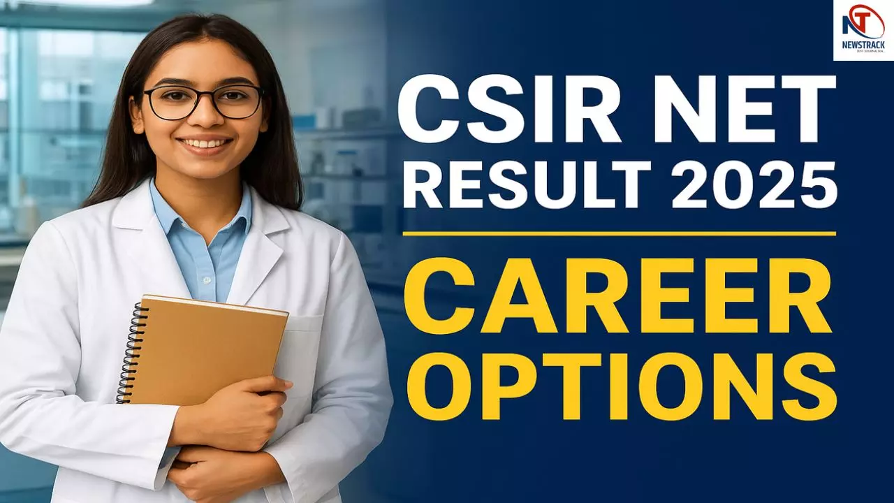 CSIR NET Result 2025 and Career Option