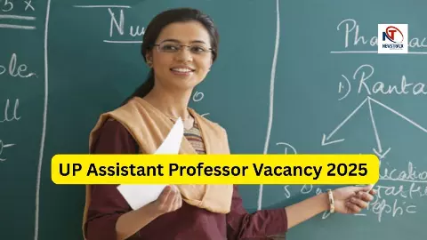 UP Assistant Professor Vacancy 2025 UP Assistant Professor Vacancy 2025