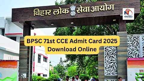 BPSC 71st CCE Admit Card 2025 BPSC 71st CCE Admit Card 2025