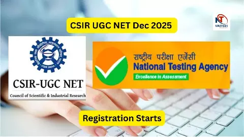 CSIR UGC NET Dec 2025 Registration CSIR UGC NET Dec 2025 Registration