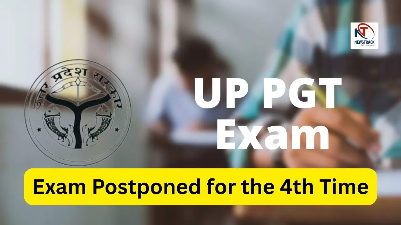 UP PGT Exam Postponed for the 4th Time