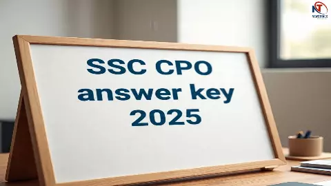 SSC CPO Answer Key 2025 SSC CPO Answer Key 2025