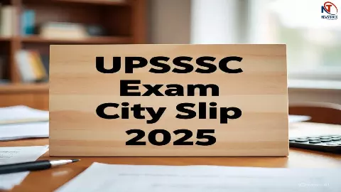 UPSSSC Exam City Slip