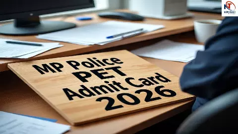 MP Police PET Admit Card 2026 MP Police PET Admit Card 2026
