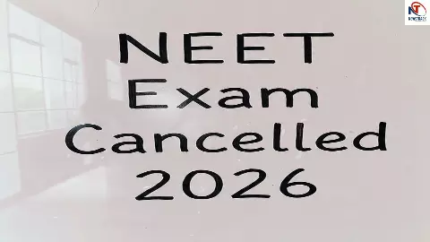 NEET 2026 Exam Cancelled NEET 2026 Exam Cancelled