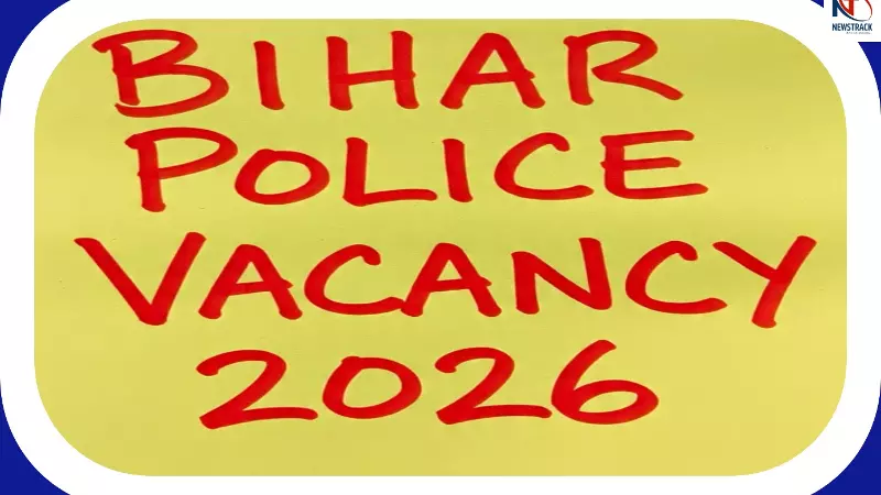 Bihar Police Vacancy 2026