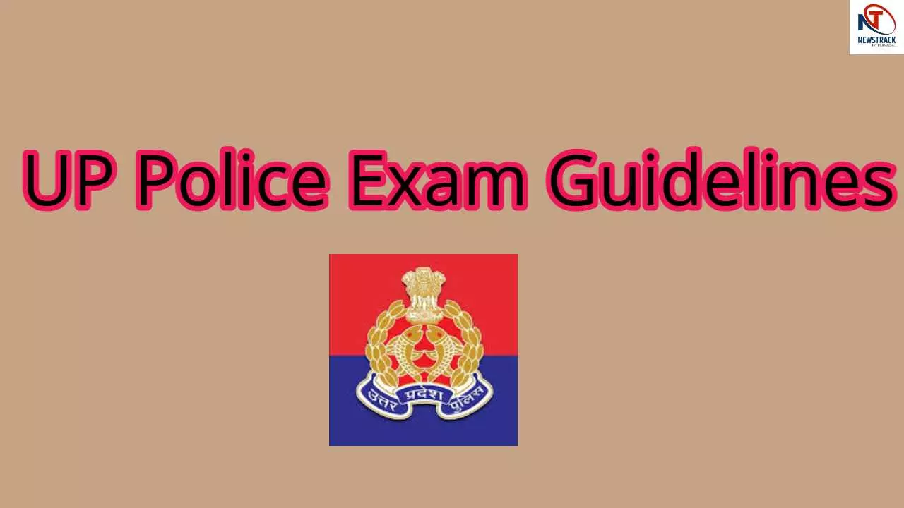 UP Police Exam Guidelines UP Police Exam Guidelines