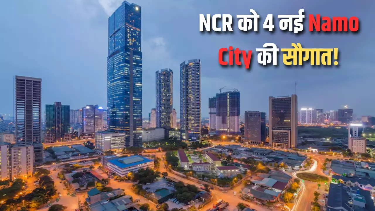 Namo City NCR Project 2026 4 New Namo Cities Planned to Ease Delhi-NCR Congestion