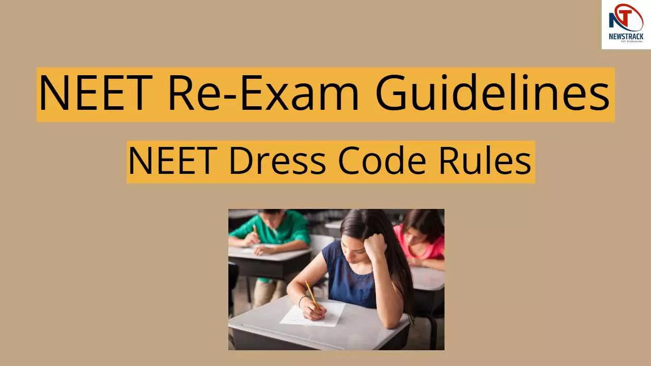 NEET Re-Exam Guidelines NEET Re-Exam Guidelines