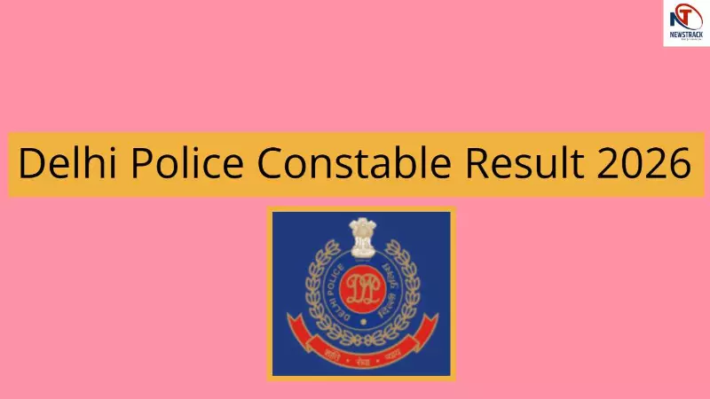 Delhi Police Constable Result 2026 Delhi Police Constable Result 2026