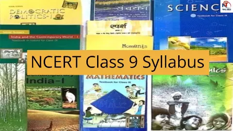 NCERT Class 9 Syllabus NCERT Class 9 Syllabus