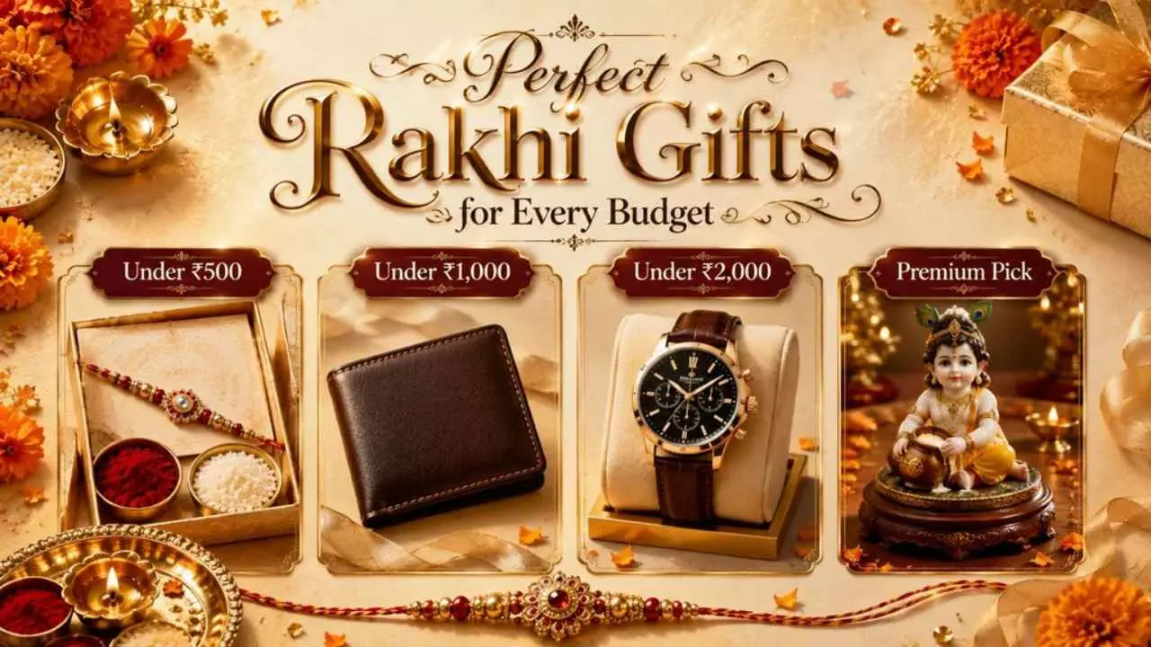 Raksha Bandhan Gift Ideas 2026: Best Gift Ideas for Brother and Sister on a Budget Raksha Bandhan Gift Ideas 2026: Best Gift Ideas for Brother and Sister on a Budget